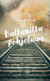 Cover for Balkanilta pohjolaan: Välimatka