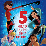 Bokomslag för 5 minuter till godnatt - Disney Girl Power