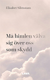 Omslagsbild för Må himlen välva sig över oss som skydd