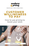 Omslagsbild för Customer willingness to pay: How to use pricing to boost your sales