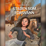 Omslagsbild för Stina och staden som försvann