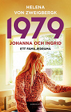 Omslagsbild för 1979 : Johanna och Ingrid - ett familjedrama