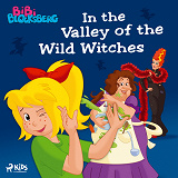 Cover for Bibi Blocksberg - In the Valley of the Wild Witches