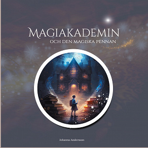 Omslagsbild för Magiakademin: och den magiska pennan