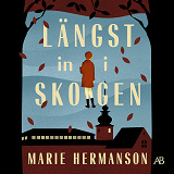 Cover for Längst in i skogen