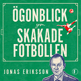 Cover for Ögonblick som skakade fotbollen