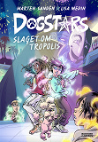 Omslagsbild för Dogstars del 4. Slaget om Tropolis