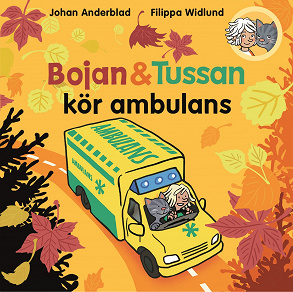 Omslagsbild för Bojan och Tussan kör ambulans