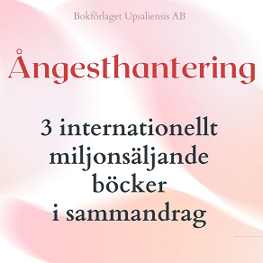 Cover for ÅNGEST: 3 internationellt miljonsäljande böcker i sammandrag