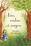 Omslagsbild för Iris, svalan och sorgen