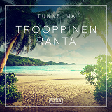 Cover for Tunnelma - Trooppinen ranta