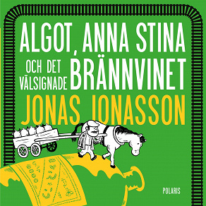 Omslagsbild för Algot, Anna Stina och det välsignade brännvinet