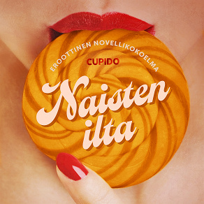 Omslagsbild för Naisten ilta – eroottinen novellikokoelma