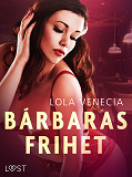 Bokomslag för Bárbaras frihet - erotisk novell