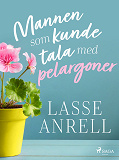 Bokomslag för Mannen som kunde tala med pelargoner