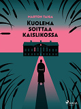 Omslagsbild för Kuolema soittaa kaislikossa