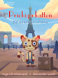 Cover for Prickiga katten på äventyr i Paris