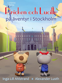 Omslagsbild för Pricken och Lucille på äventyr i Stockholm
