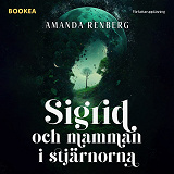 Omslagsbild för Sigrid och mamman i stjärnorna