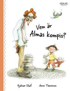 Omslagsbild för Vem är Almas kompis?