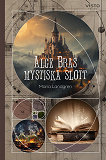 Cover for Alge Bras mystiska slott