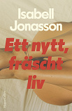 Omslagsbild för Ett nytt, fräscht liv