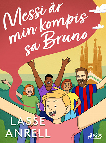 Omslagsbild för Messi är min kompis, sa Bruno