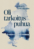 Omslagsbild för Oli tarkoitus puhua