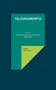 Omslagsbild för Taloususkonto: Talousteokratian lyhyt historia