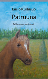 Cover for Patruuna: Työhevosen muistelmat