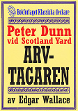 Omslagsbild för Peter Dunn vid Scotland Yard: Arvtagaren. Återutgivning av deckarnovell från 1941