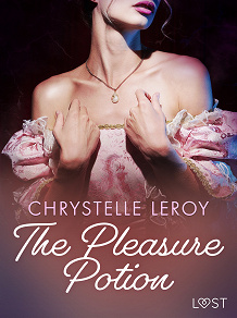 Omslagsbild för The Pleasure Potion - Erotic Short Story