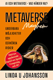 Omslagsbild för Metaverse Mayhem : AI och Metaverse - vad händer nu? - underbara möjligheter och oerhörda risker