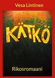 Cover for Kätkö: Rikosromaani