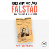 Omslagsbild för Koncentrationsläger Falstad, Norge - Sju veckor i helvetet