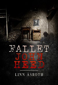 Omslagsbild för Fallet John Heed