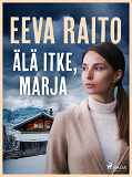 Omslagsbild för Älä itke, Marja