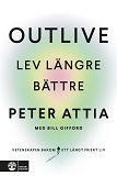 Bokomslag för Outlive : Lev längre bättre