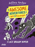 Omslagsbild för The Awesome Adventures of Will and Randolph: The Last Dragon Hunter