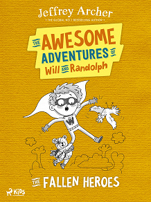 Omslagsbild för The Awesome Adventures of Will and Randolph: The Fallen Heroes