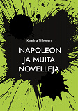 Omslagsbild för Napoleon: ja muita novelleja