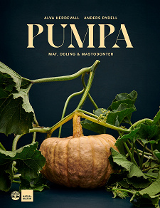 Omslagsbild för Pumpa : mat, odling & mastodonter