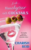 Bokomslag för Bland kyssar och cocktails