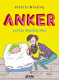 Omslagsbild för Anker (1) - Anker and the Shouting Man