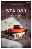 Omslagsbild för BTA 989, livet i och utanför en kastrull