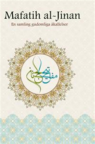 Omslagsbild för Mafatih al-Jinan : En samling gudomliga åkallelser
