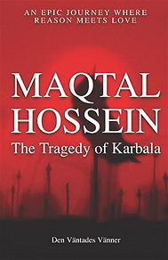 Omslagsbild för Maqtal Hossein: The Tragedy of Karbala