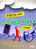 Omslagsbild för Mitt liv som GameBoy-nörd