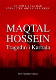 Omslagsbild för Maqtal Hossein: Tragedin i Karbala