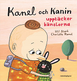Cover for Kanel och Kanin upptäcker känslorna